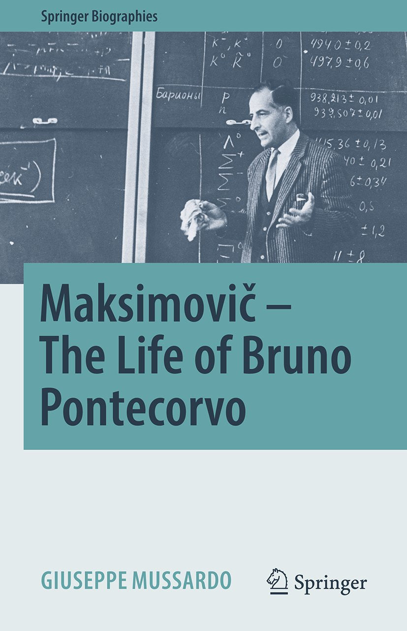 Maksimovič - The Life of Bruno Pontecorvo