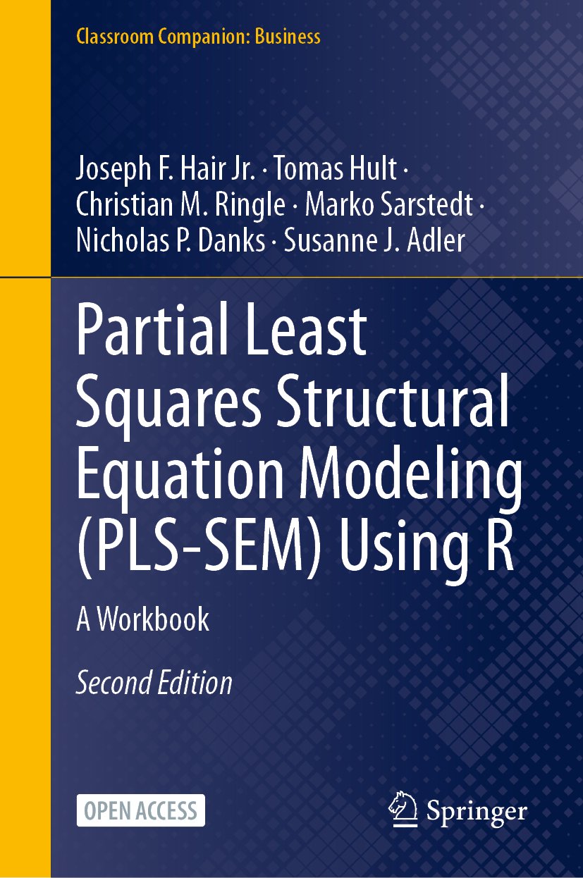 Partial Least Squares Structural Equation Modeling (PLS-SEM) Using R