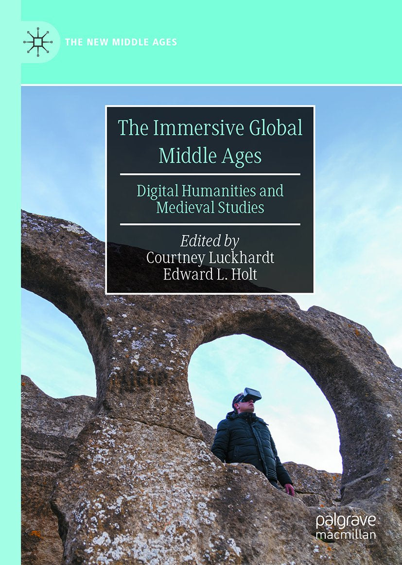 The Immersive Global Middle Ages