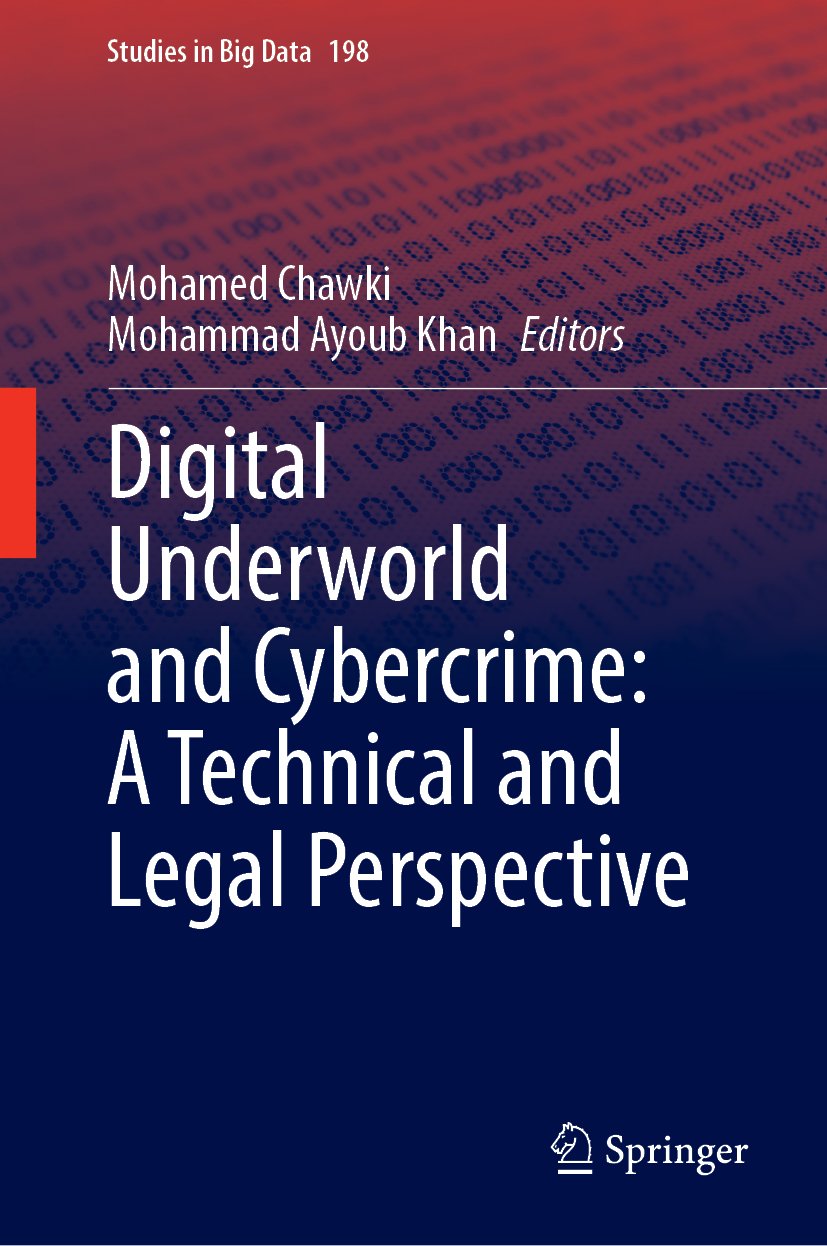 Digital Underworld and Cybercrime: A Technical and Legal Perspective