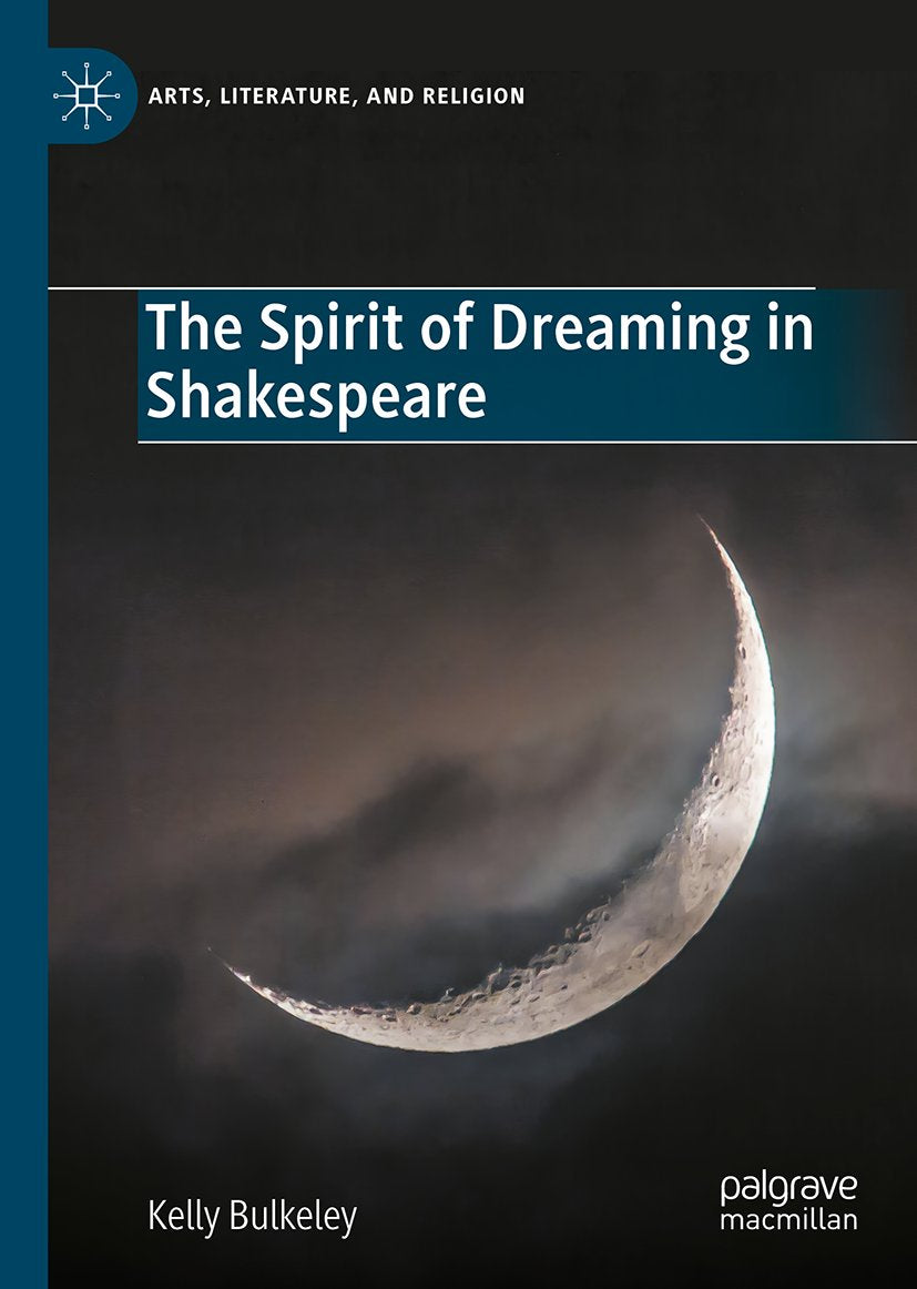 The Spirit of Dreaming in Shakespeare
