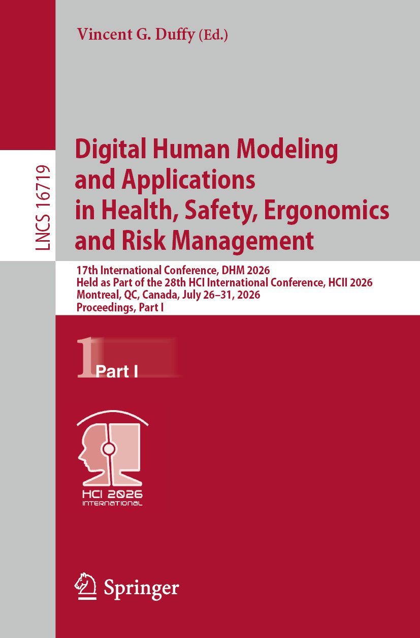 Digital Human Modeling and Applications in Health, Safety, Ergonomics and Risk Management