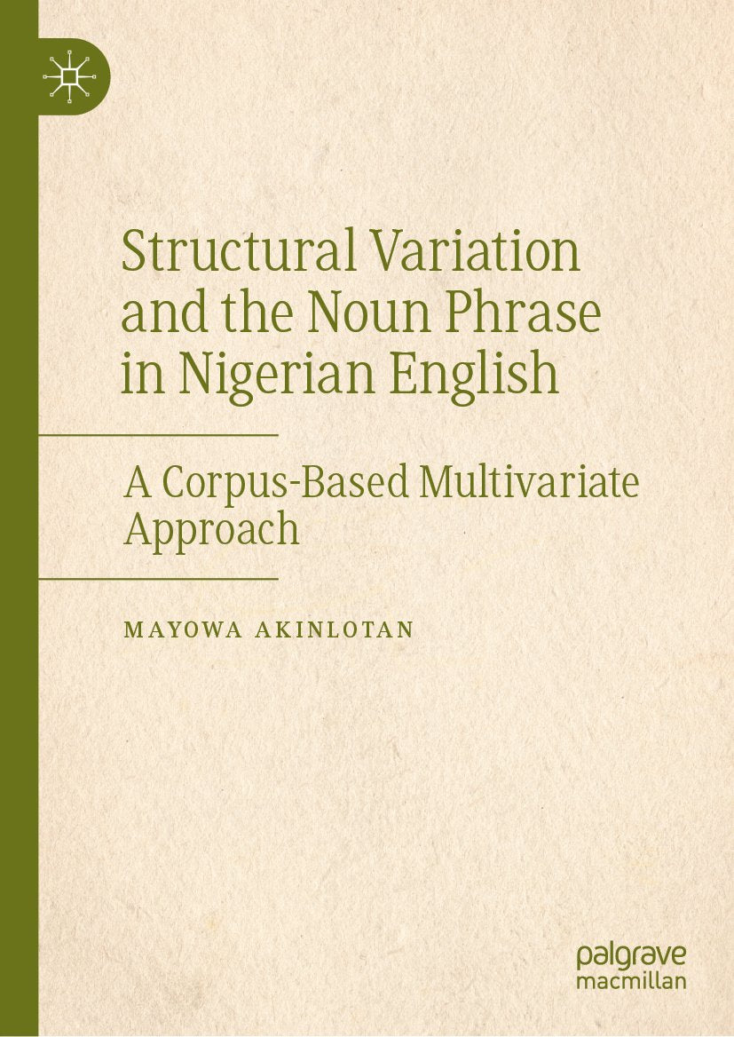 Structural Variation and the Noun Phrase in Nigerian English