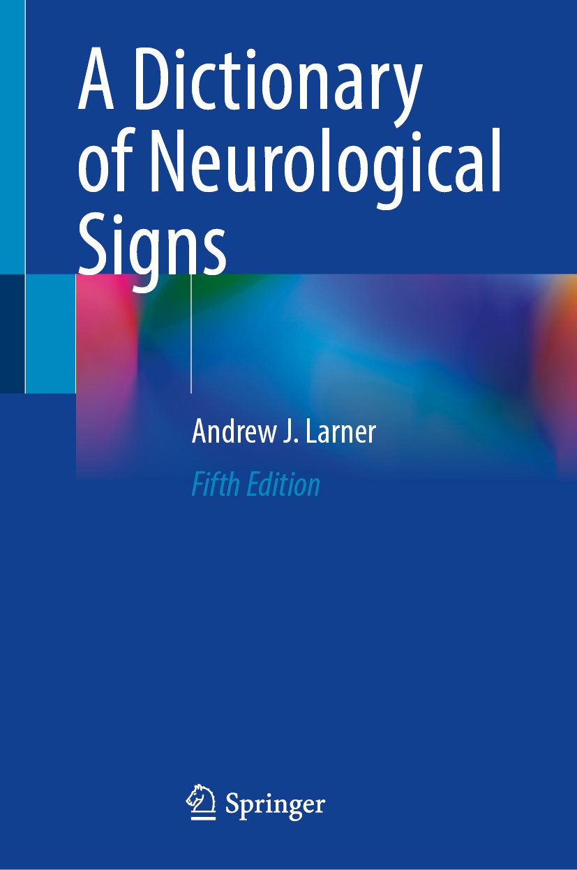 A Dictionary of Neurological Signs