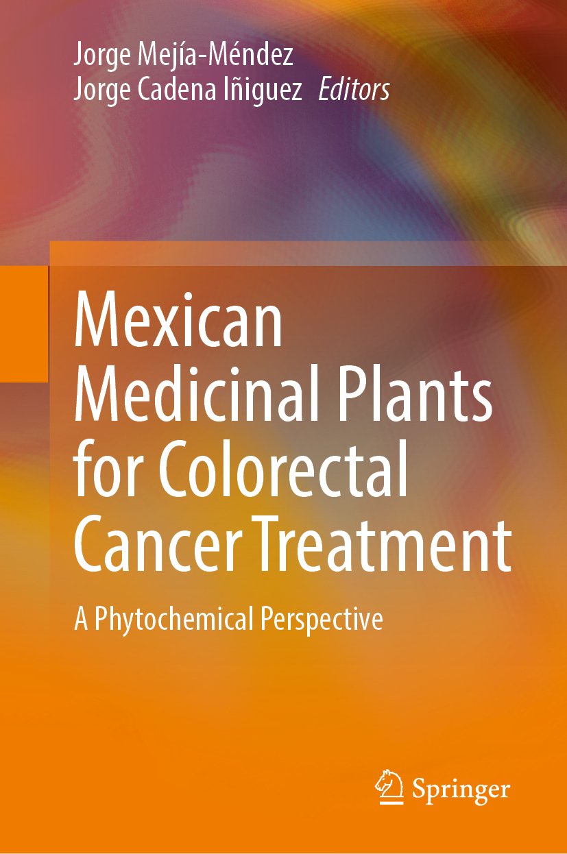 Mexican Medicinal Plants for Colorectal Cancer Treatment