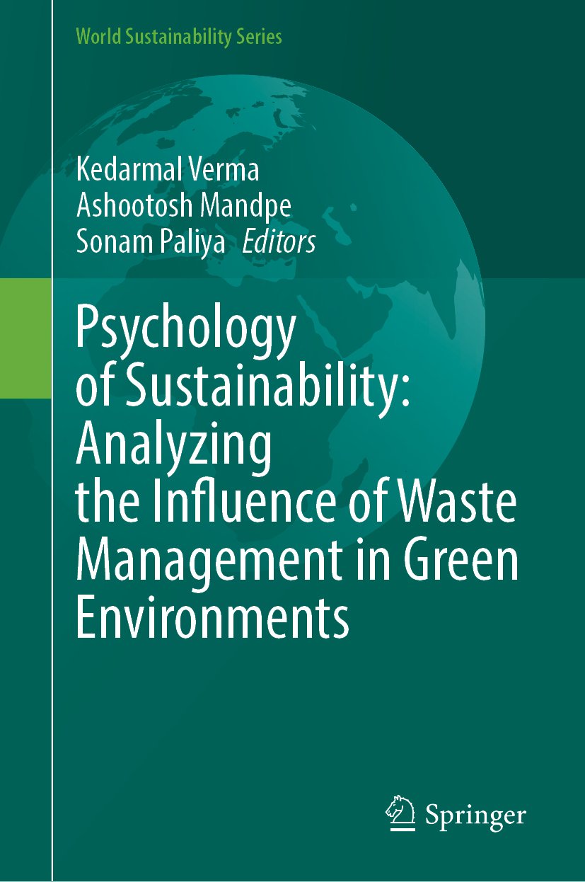 Psychology of Sustainability: Analyzing the Influence of Waste Management in Green Environments