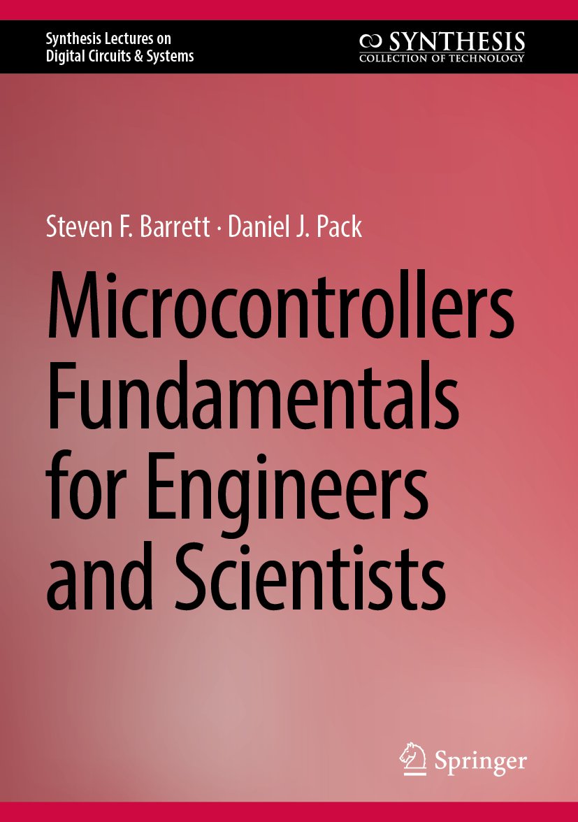 Microcontrollers Fundamentals for Engineers and Scientists