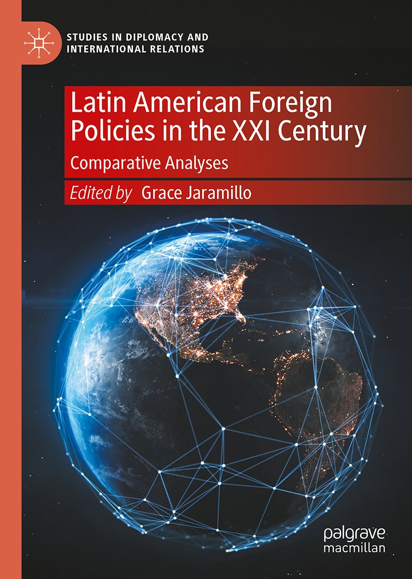 Latin American Foreign Policies in the XXI Century