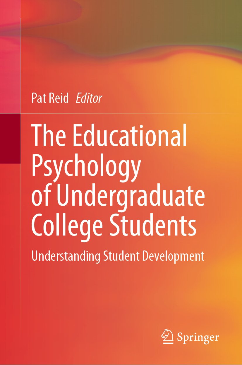 The Educational Psychology of Undergraduate College Students