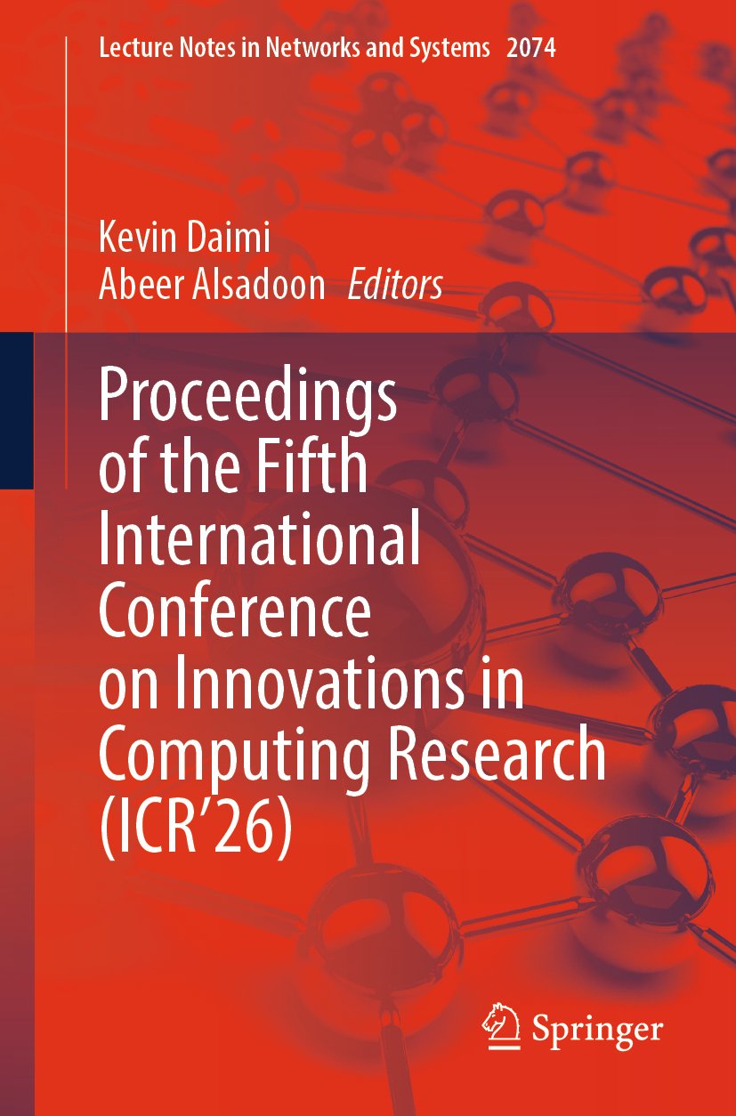 Proceedings of the Fifth International Conference on Innovations in Computing Research (ICR’26)