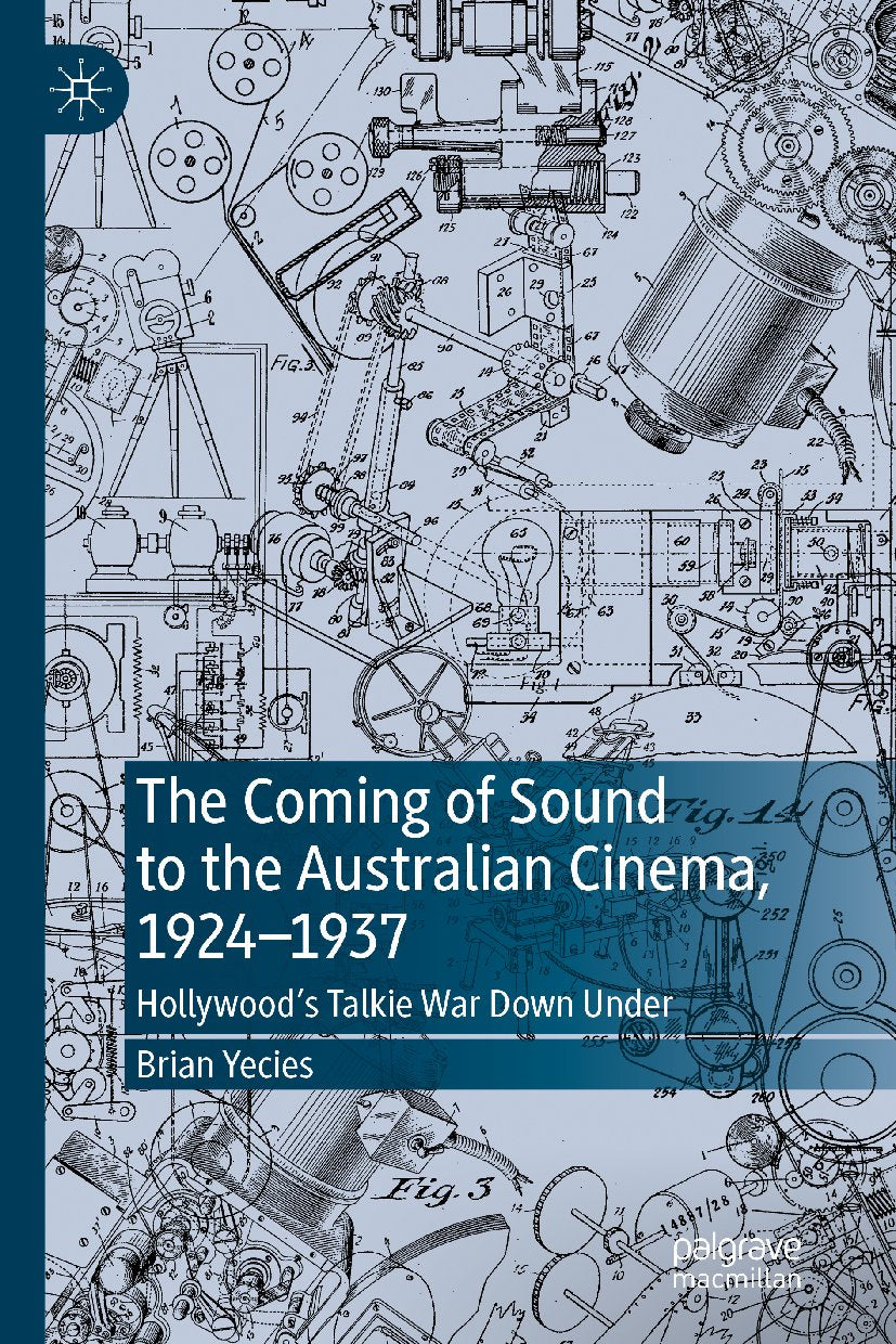 The Coming of Sound to the Australian Cinema, 1924- 1937