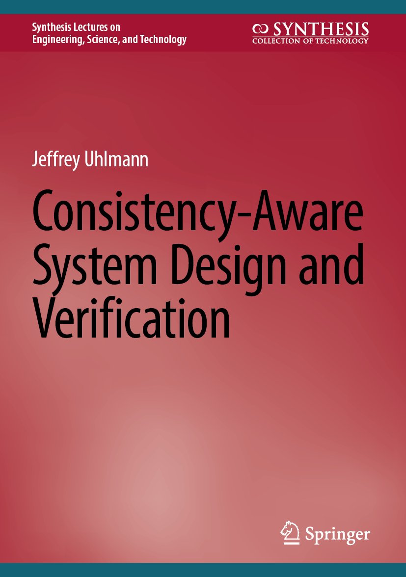 Consistency-Aware System Design and Verification