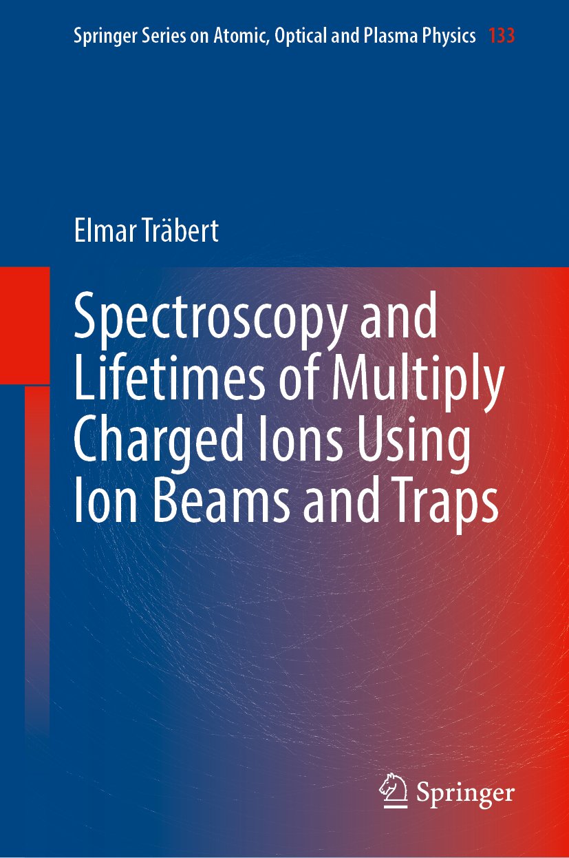 Spectroscopy and Lifetimes of Multiply Charged Ions Using Ion Beams and Traps