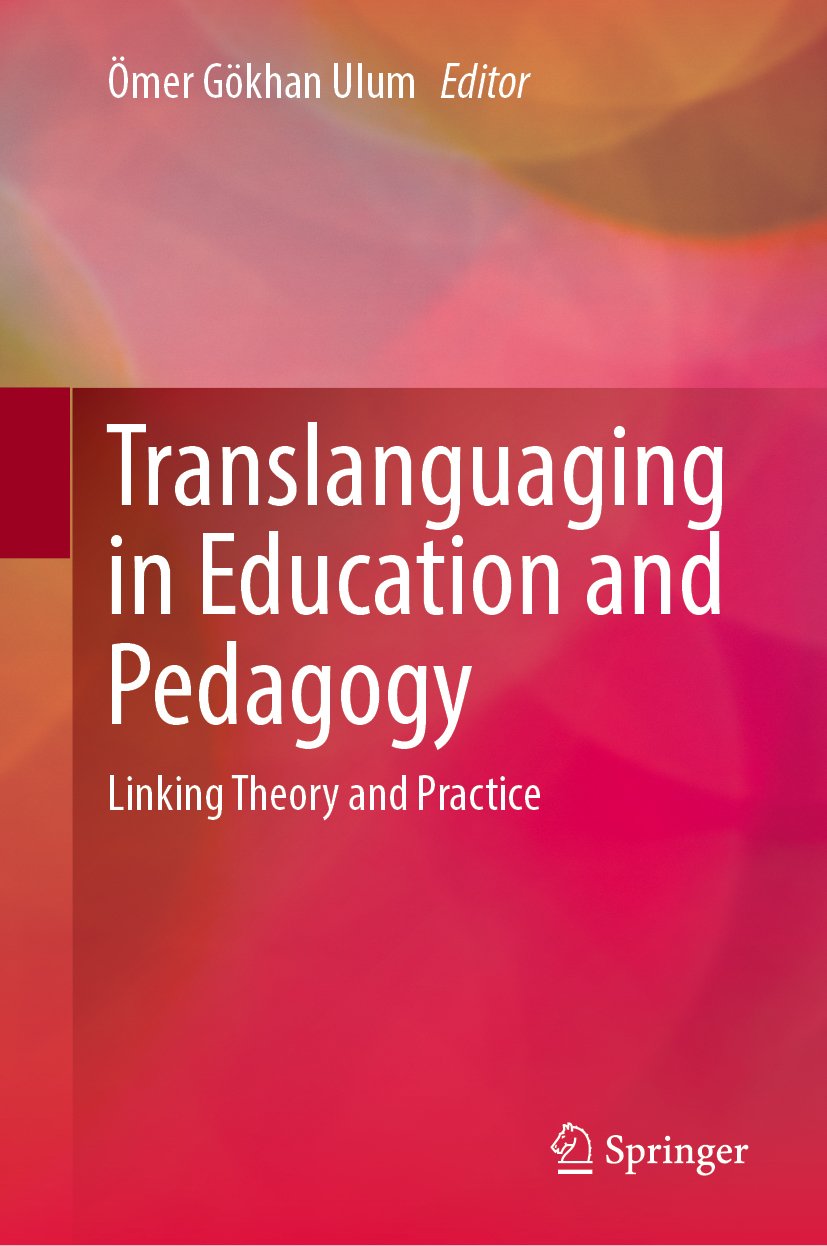 Translanguaging in Education and Pedagogy