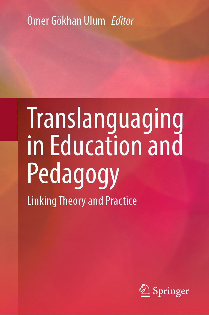 Translanguaging in Education and Pedagogy