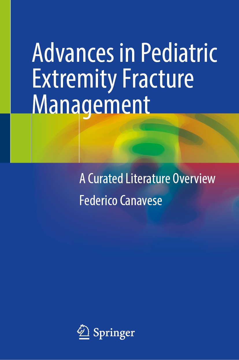 Advances in Pediatric Extremity Fracture Management