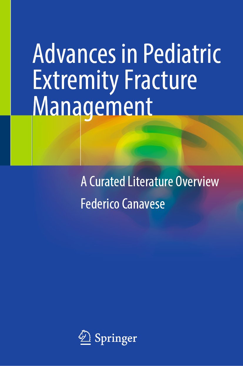 Advances in Pediatric Extremity Fracture Management