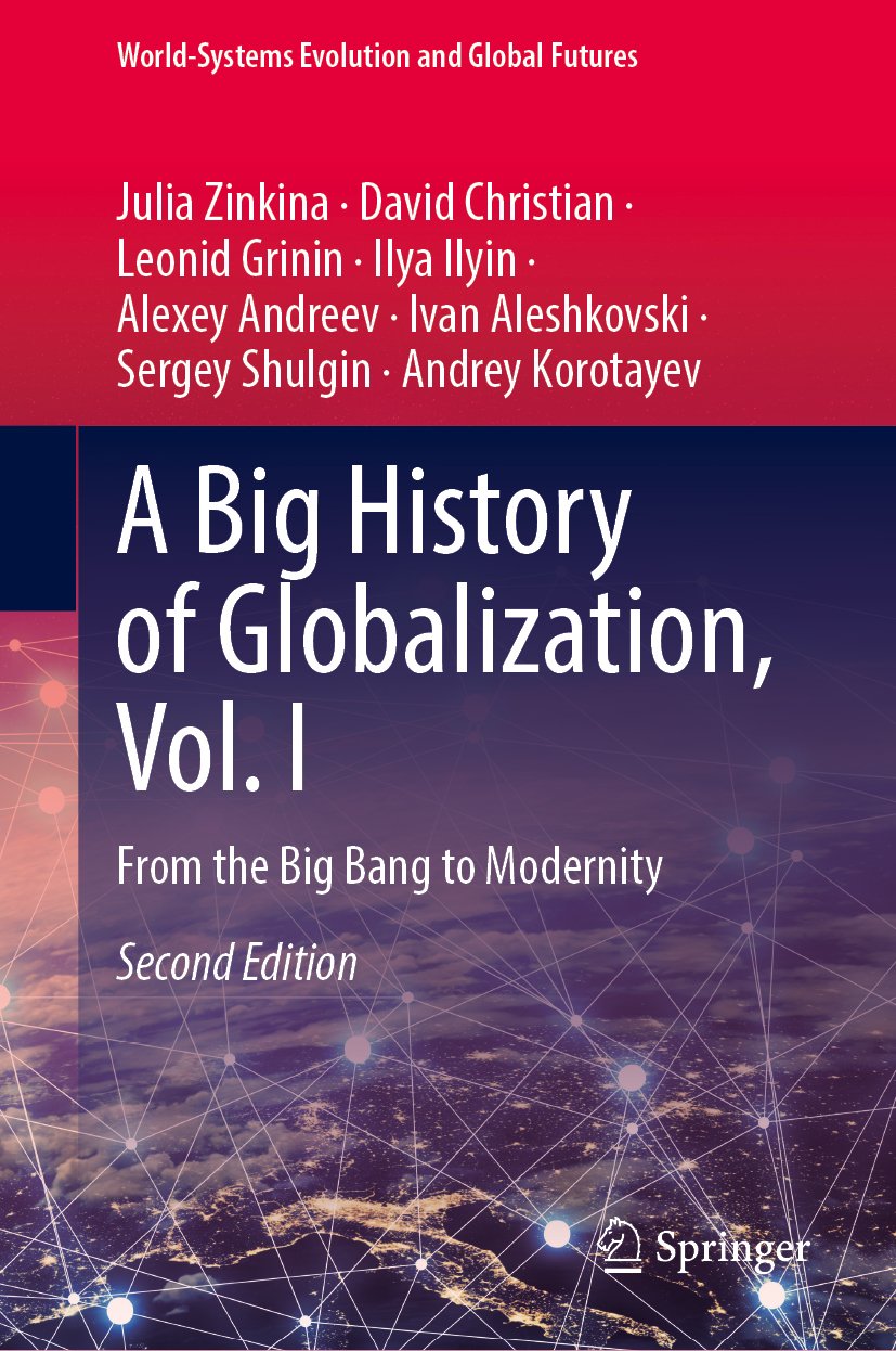 A Big History of Globalization, Vol. I