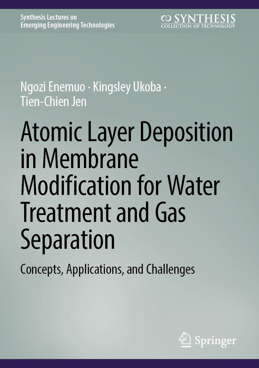 Atomic Layer Deposition in Membrane Modification for Water Treatment and Gas Separation