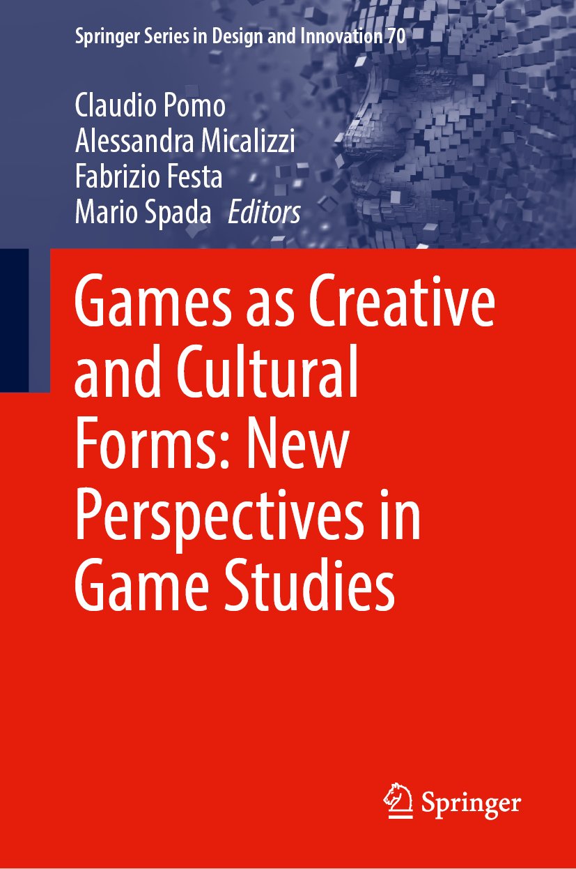 Games as Creative and Cultural Forms: New Perspectives in Game Studies