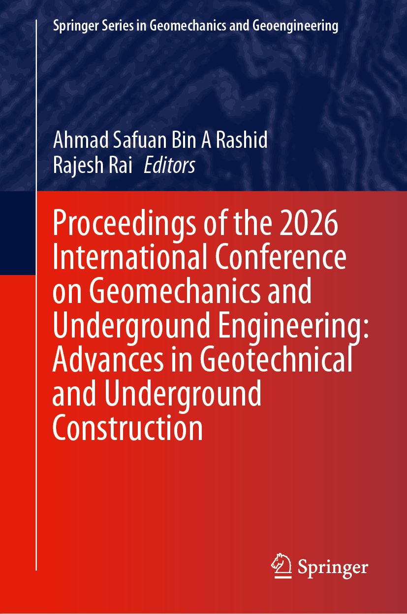 Proceedings of the 2026 International Conference on Geomechanics and Underground Engineering: Advances in Geotechnical and Underground Construction