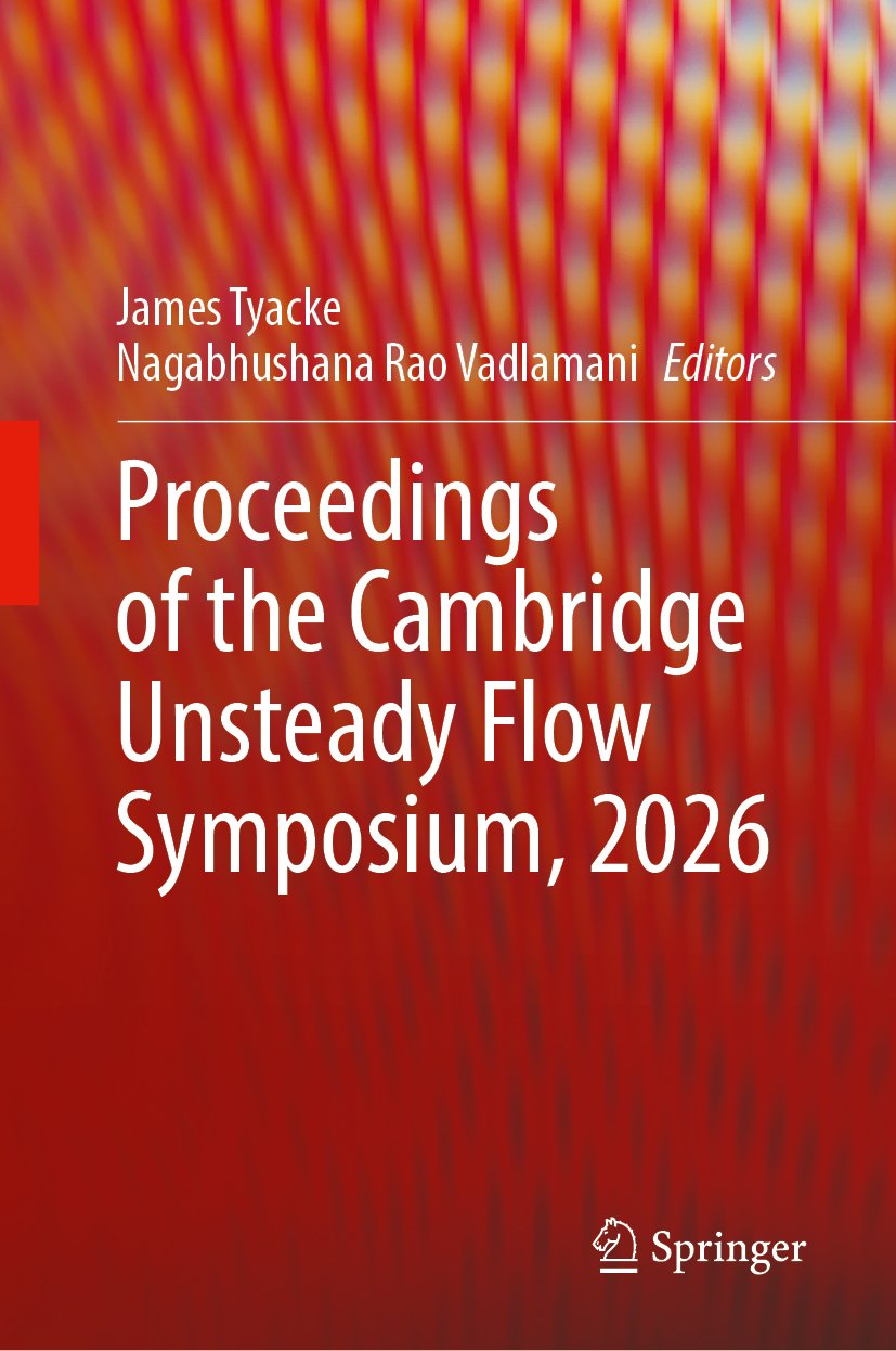 Proceedings of the Cambridge Unsteady Flow Symposium, 2026