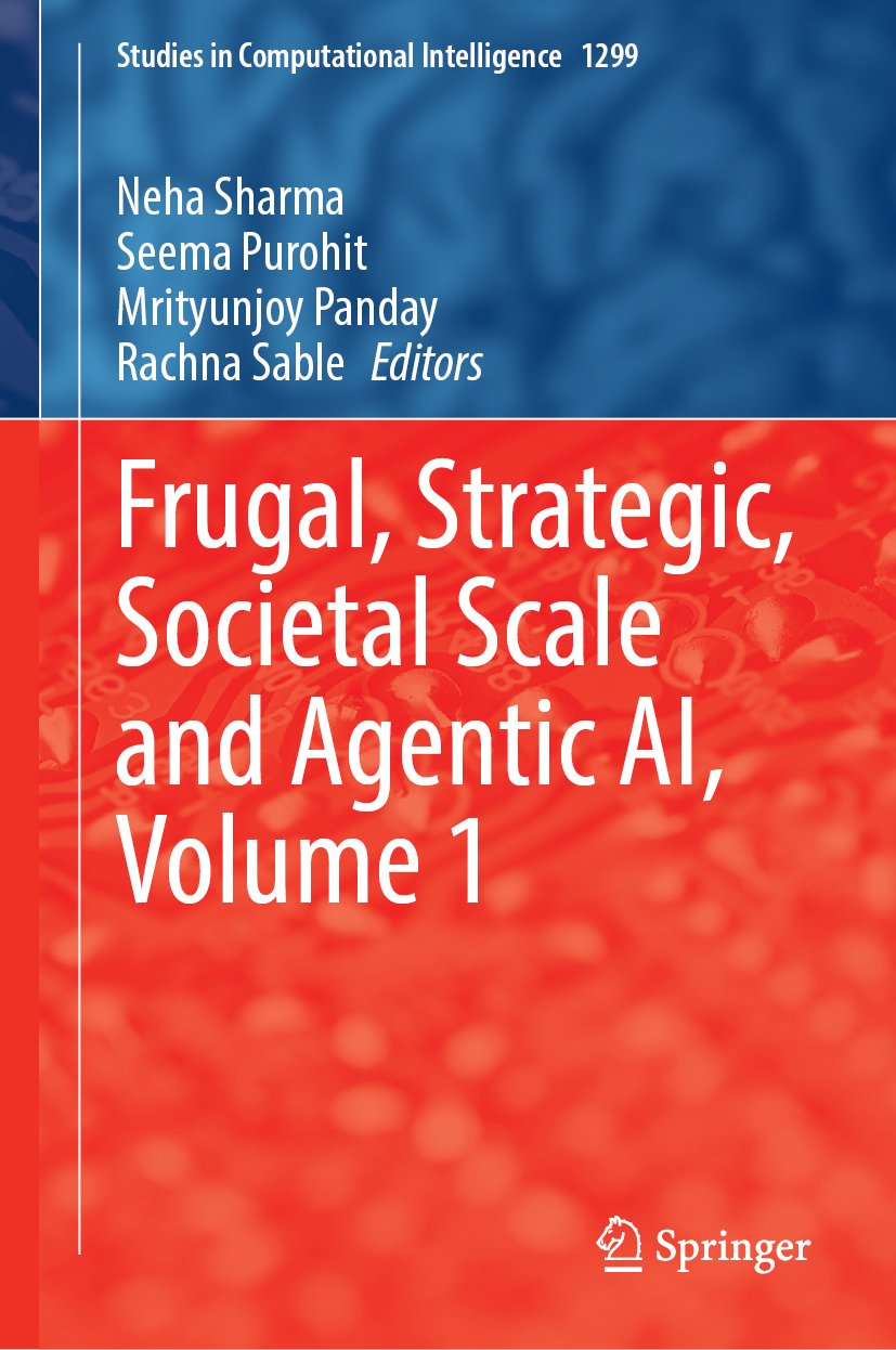 Frugal, Strategic, Societal Scale and Agentic AI, Volume 1