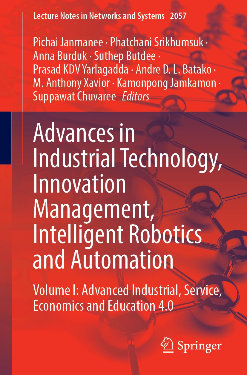 Advances in Industrial Technology, Innovation Management, Intelligent Robotics and Automation