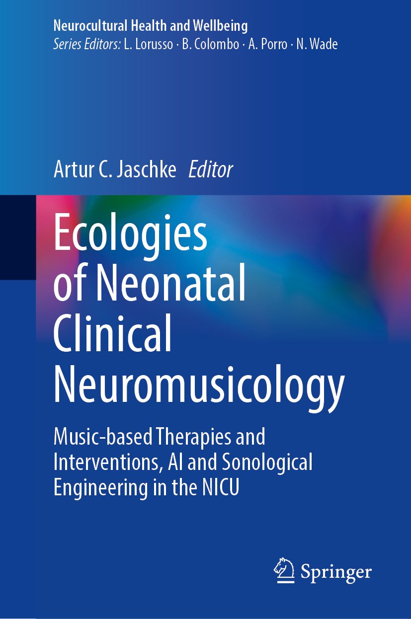 Ecologies of Neonatal Clinical Neuromusicology