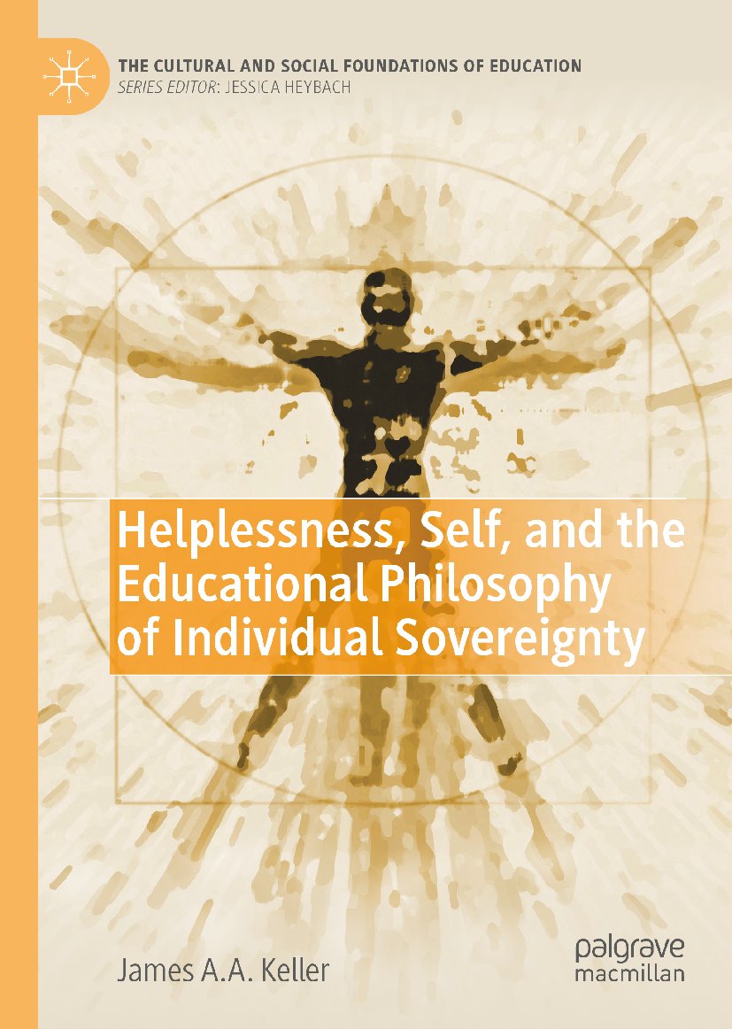 Helplessness, Self, and the Educational Philosophy of Individual Sovereignty
