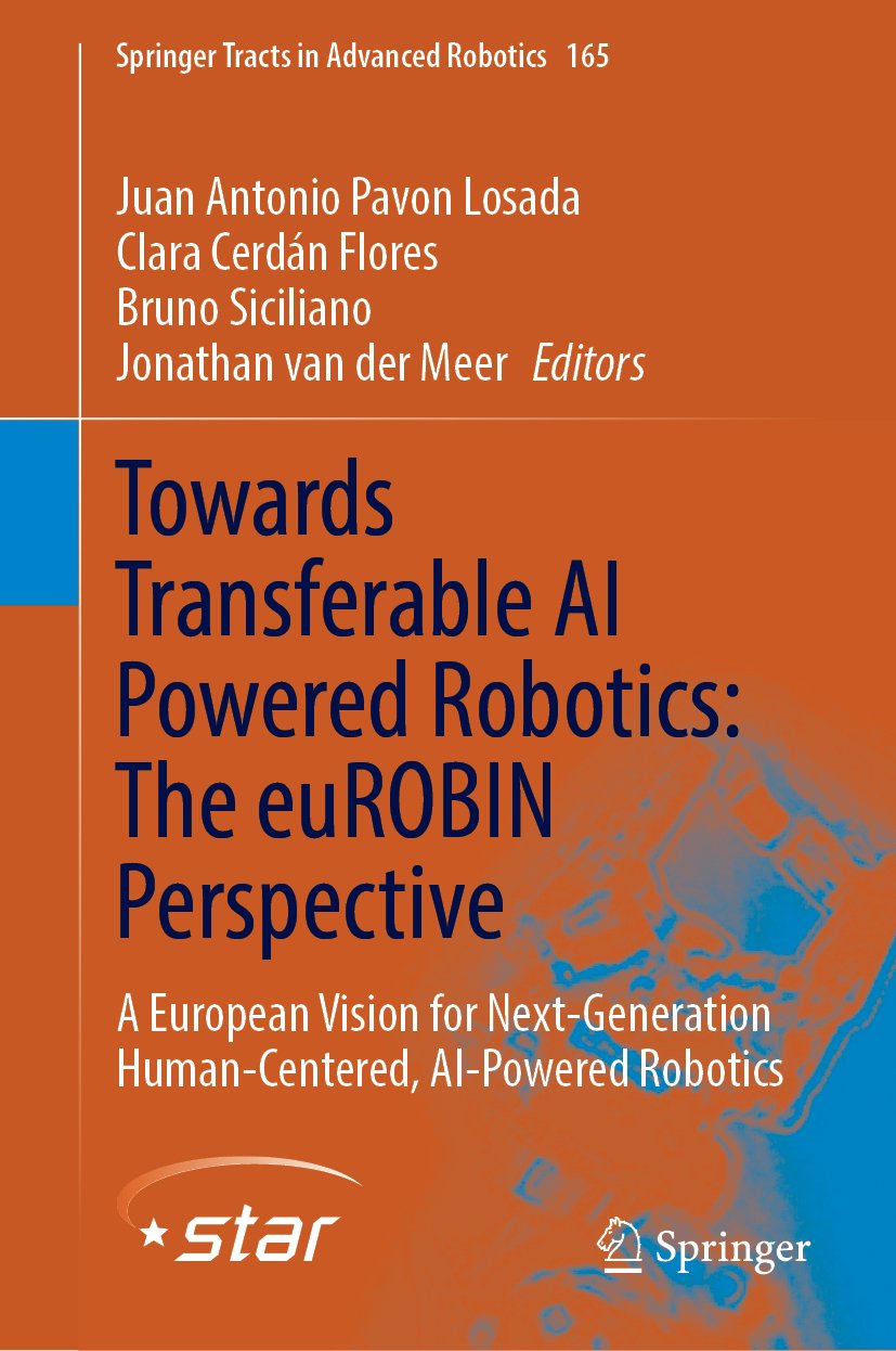 Towards Transferable AI Powered Robotics: The euROBIN Perspective