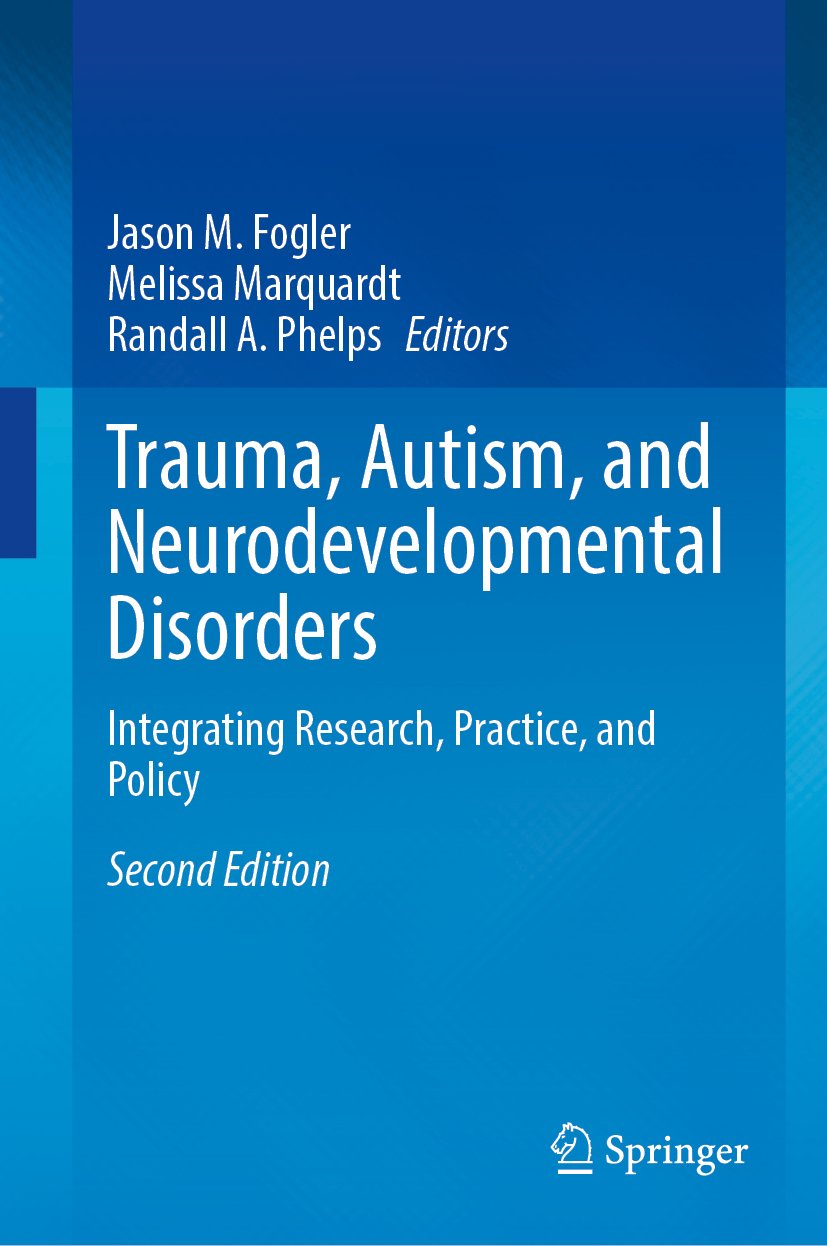 Trauma, Autism, and Neurodevelopmental Disorders