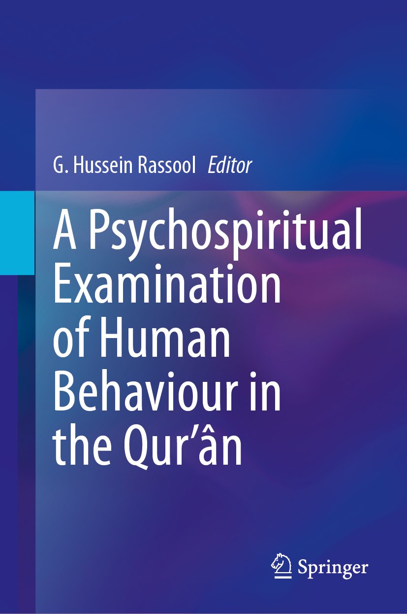 A Psychospiritual Examination of Human Behaviour in the Qur’ân