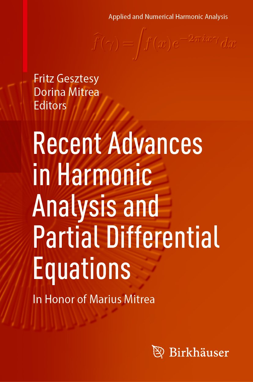 Recent Advances in Harmonic Analysis and Partial Differential Equations