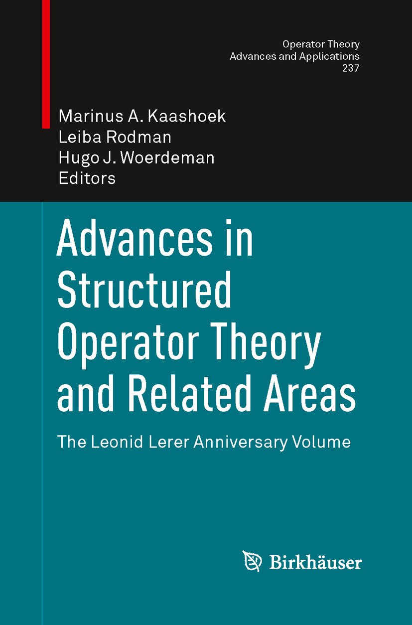 Advances in Structured Operator Theory and Related Areas