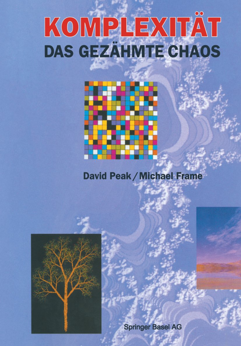 Komplexität — das gezähmte Chaos