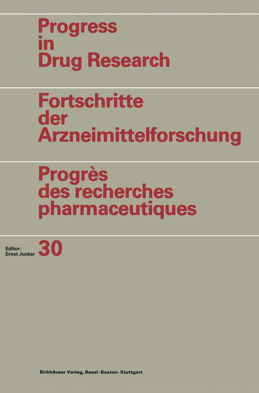 Progress in Drug Research / Fortschritte der Arzneimittelforschung / Progrès des recherches pharmaceutiques