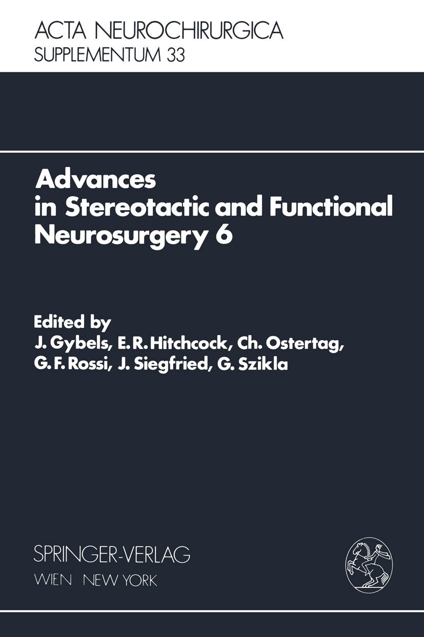 Advances in Stereotactic and Functional Neurosurgery 6