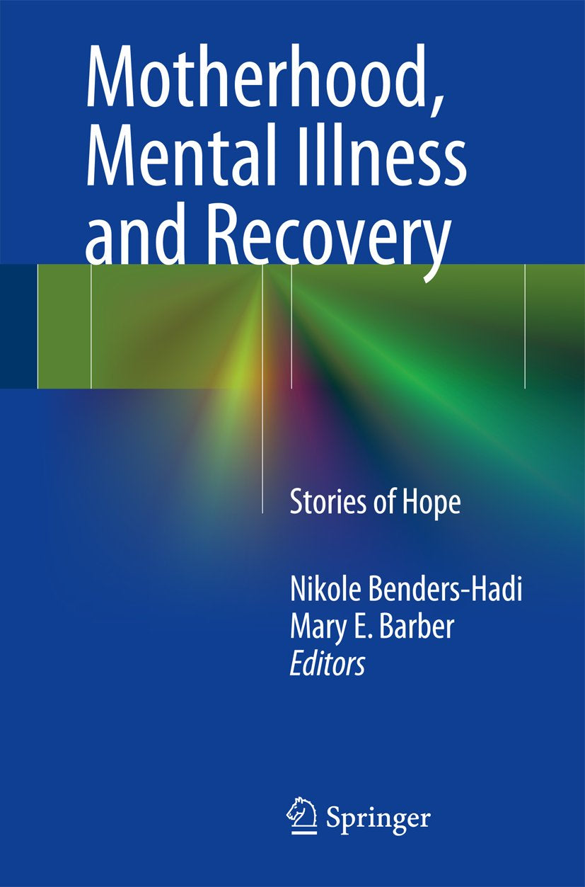 Motherhood, Mental Illness and Recovery