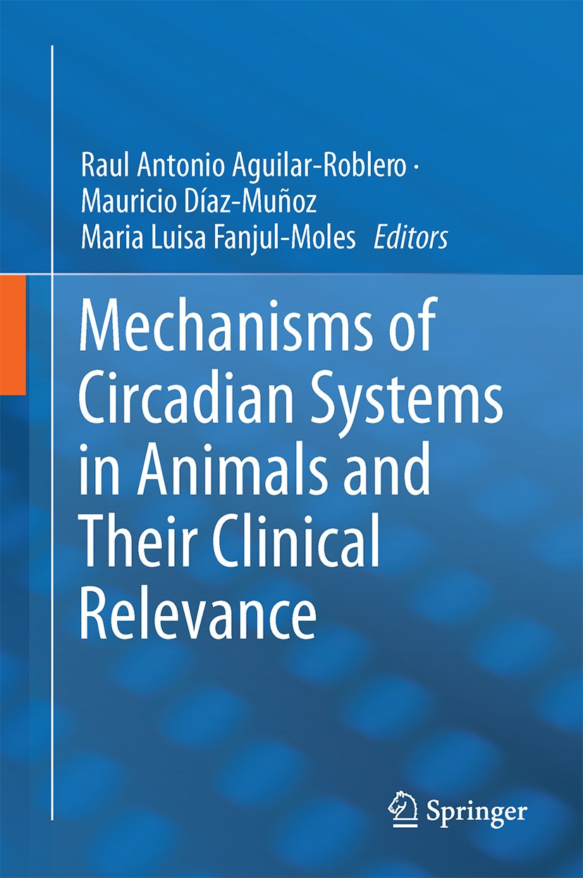 Mechanisms of Circadian Systems in Animals and Their Clinical Relevance