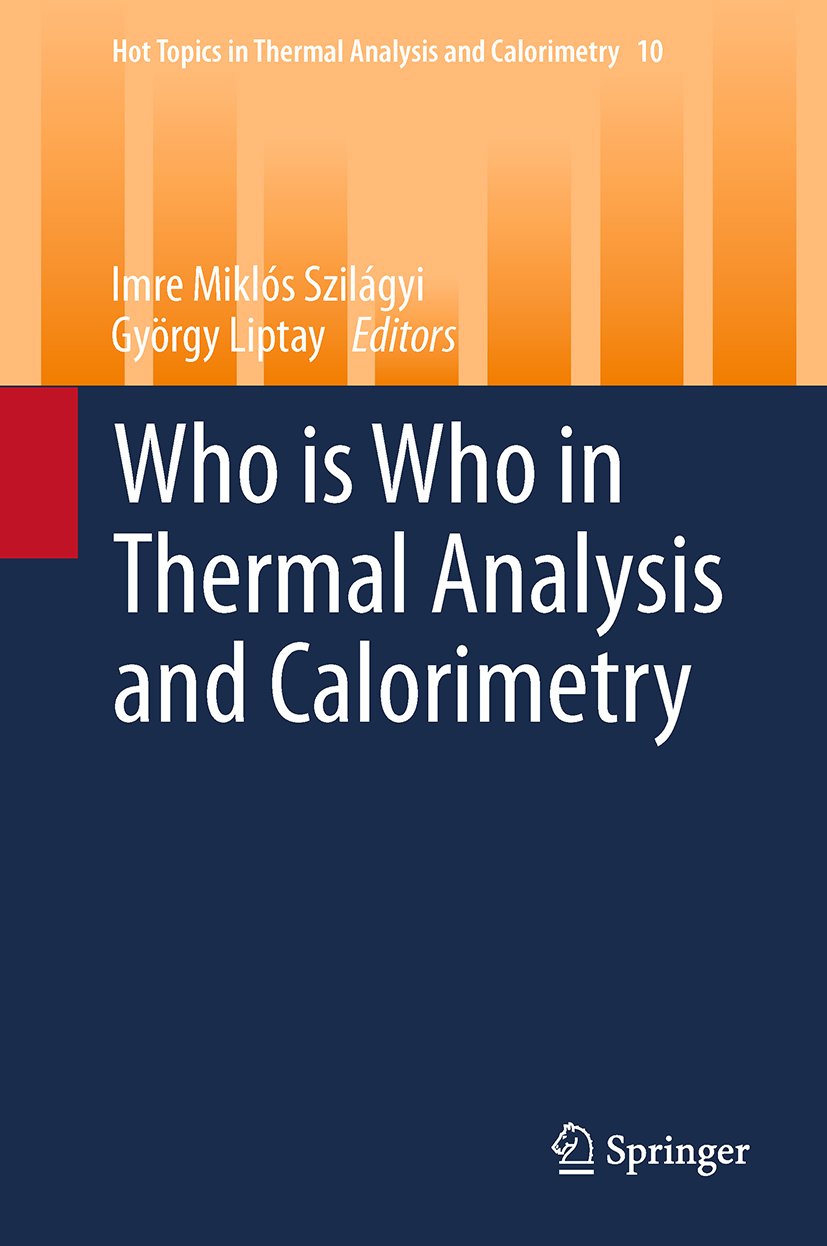 Hot Topics in Thermal Analysis and Calorimetry