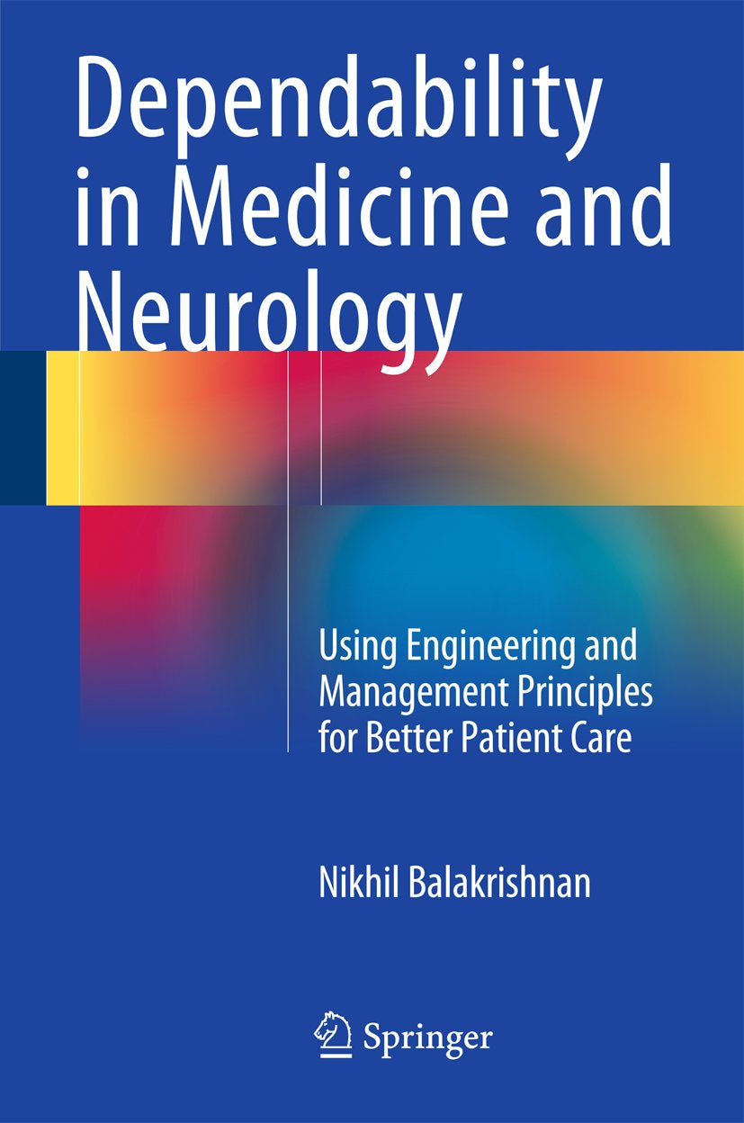 Dependability in Medicine and Neurology