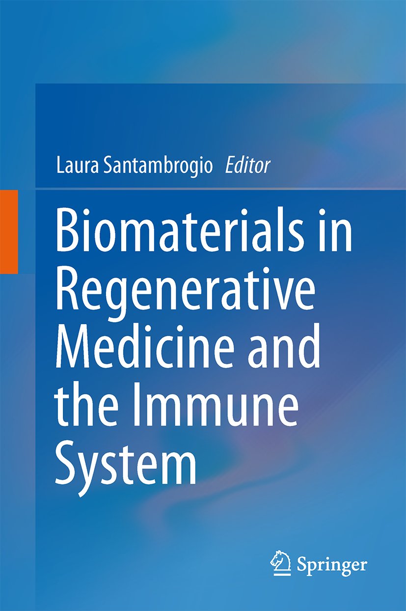 Biomaterials in Regenerative Medicine and the Immune System