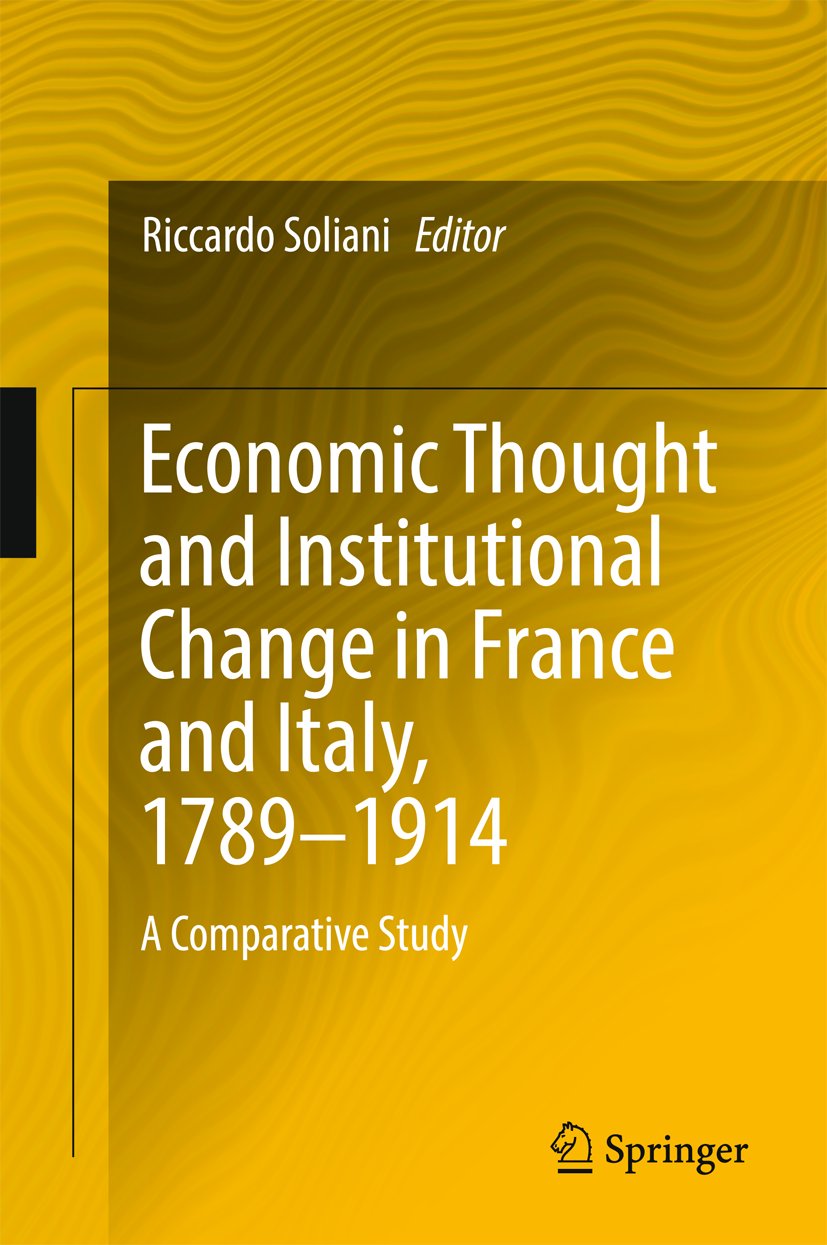 Economic Thought and Institutional Change in France and Italy, 1789–1914