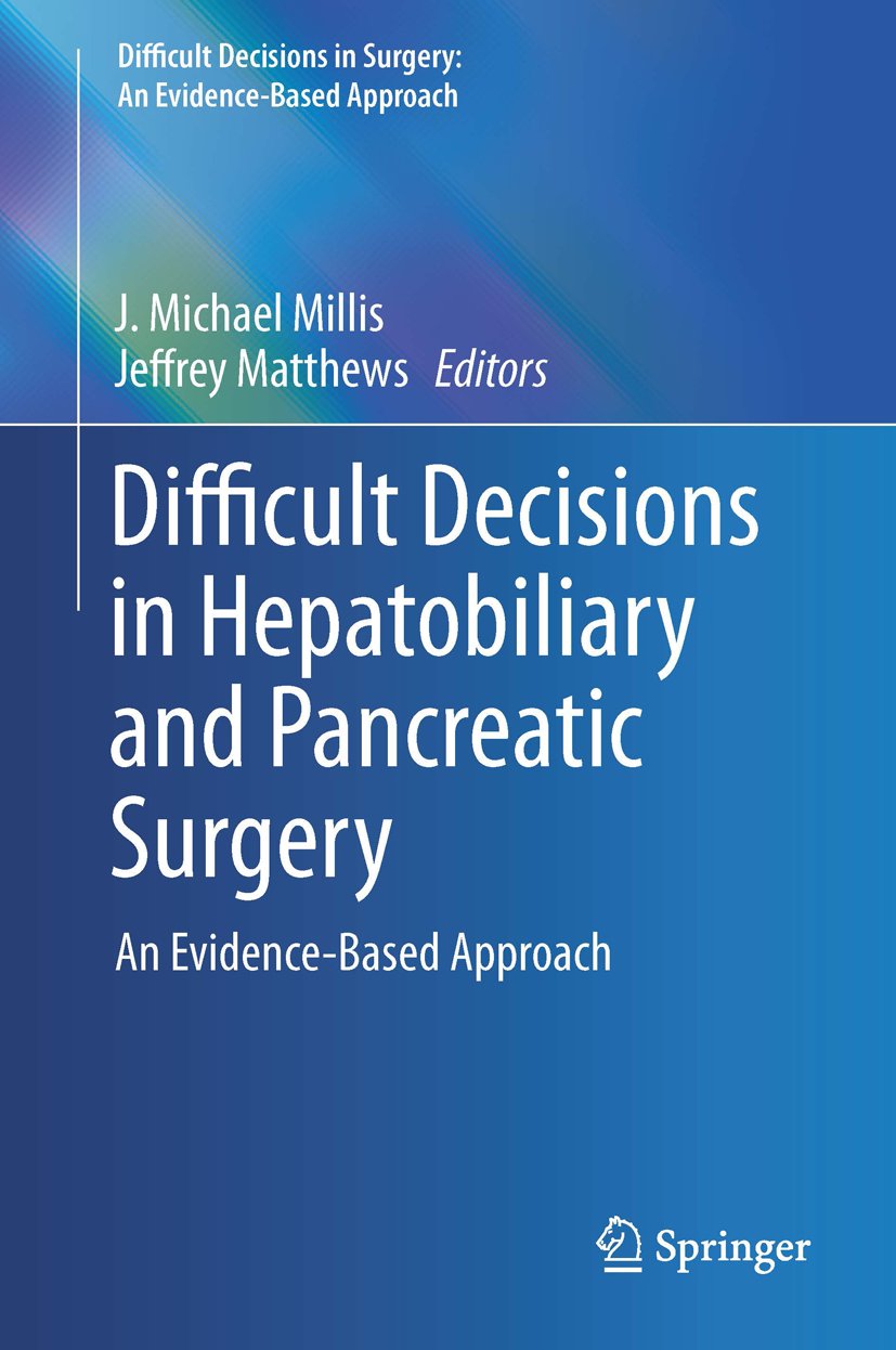 Difficult Decisions in Surgery: An Evidence-Based Approach