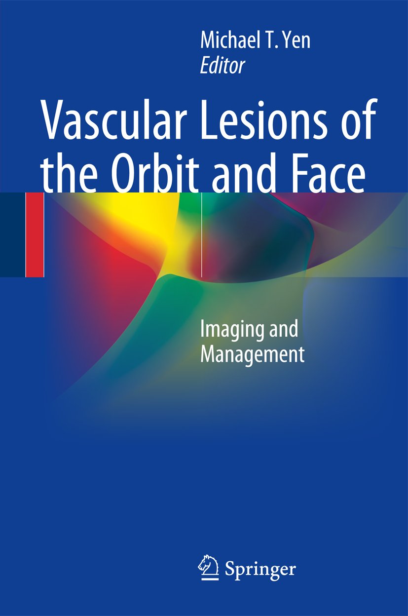 Vascular Lesions of the Orbit and Face