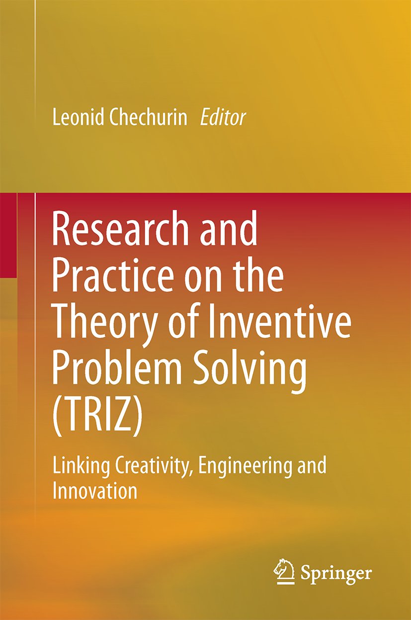 Research and Practice on the Theory of Inventive Problem Solving (TRIZ)