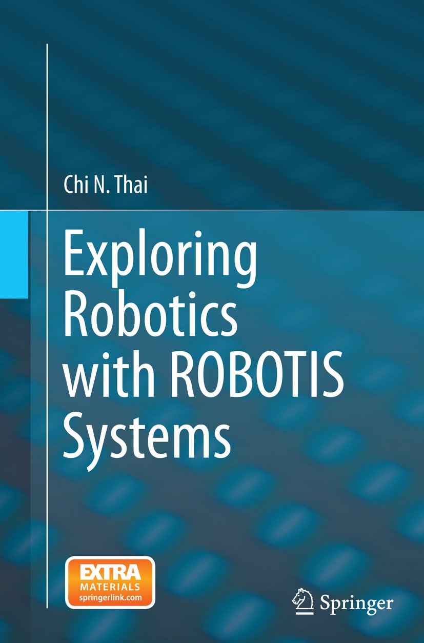 Exploring Robotics with ROBOTIS Systems