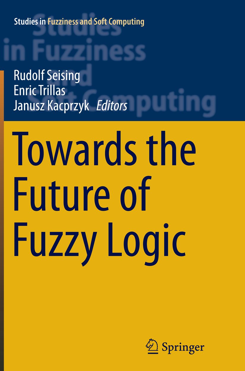 Studies in Fuzziness and Soft Computing