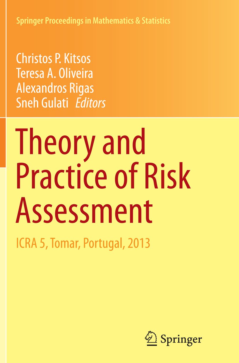 Theory and Practice of Risk Assessment